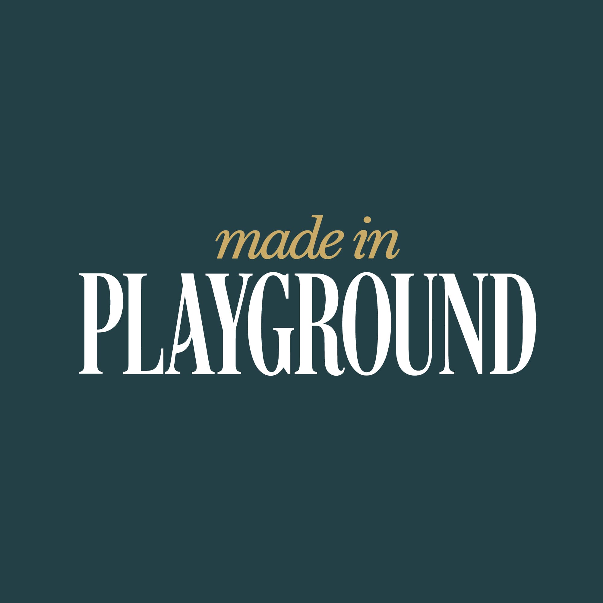 Made in PLAYGROUND